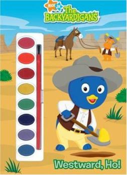 Paperback Westward, Ho! (Backyardigans, The) Book