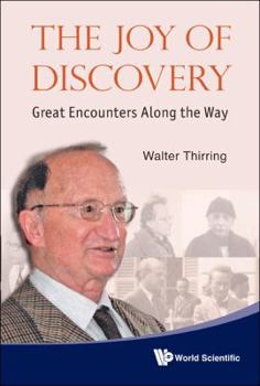 Hardcover Joy of Discovery, The: Great Encounters Along the Way Book