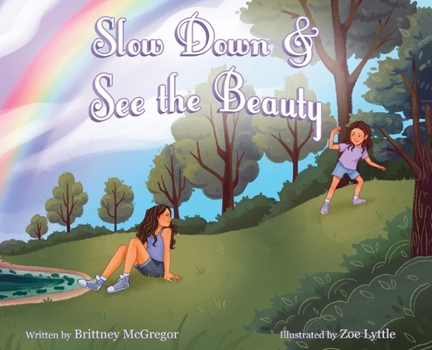 Hardcover Slow Down & See the Beauty Book