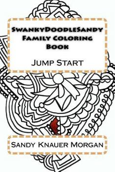 Paperback SwankyDoodleSandy Family Coloring Book: Jump Start Book