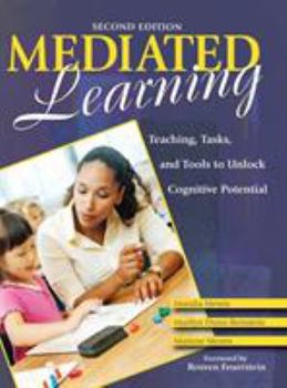 Hardcover Mediated Learning: Teaching, Tasks, and Tools to Unlock Cognitive Potential Book