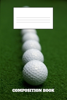 Composition Book: Golf Composition Book Wide Ruled