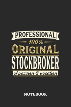 Professional Original Stockbroker Notebook of Passion and Vocation: 6x9 inches - 110 dotgrid pages • Perfect Office Job Utility • Gift, Present Idea