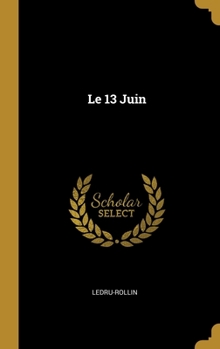 Hardcover Le 13 Juin [French] Book