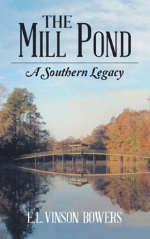 Hardcover The Mill Pond: A Southern Legacy Book