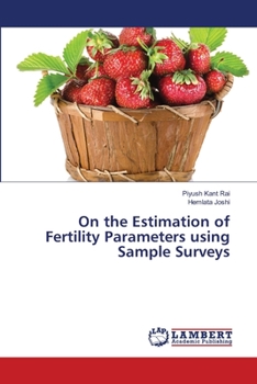Paperback On the Estimation of Fertility Parameters using Sample Surveys Book
