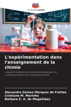 Paperback L'expérimentation dans l'enseignement de la chimie [French] Book