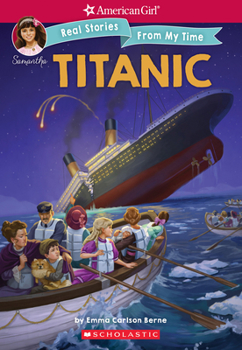 Titanic - Book  of the American Girl: Real Stories From My Time