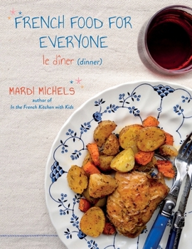 Paperback French Food for Everyone: le dîner Book