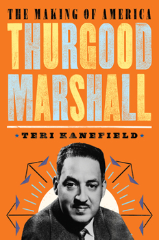 Hardcover Thurgood Marshall: The Making of America #6 Book