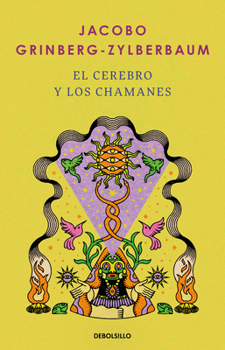 Paperback El Cerebro Y Los Chamanes / The Mind and Shamanism [Spanish] Book