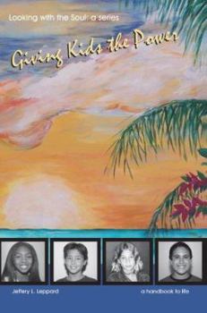 Paperback Giving Kids The Power: Looking with the Soul: a series Book