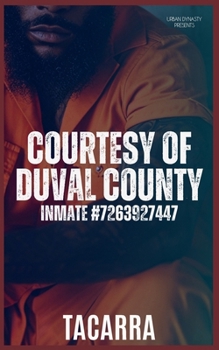 Courtesy Of Duval County (Duval County Felon)