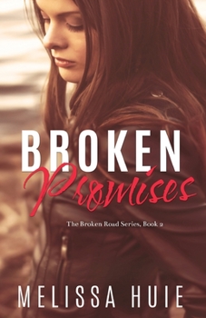 Paperback Broken Promises: Book 2 in The Broken Road Seriese Book