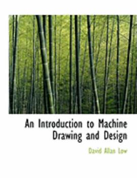 An Introduction to Machine Drawing and Design