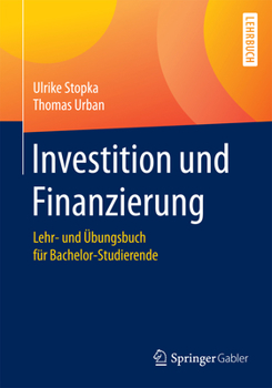 Paperback Investition Und Finanzierung: Lehr- Und Übungsbuch Für Bachelor-Studierende [German] Book