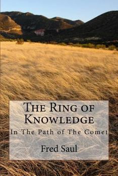 Paperback The Ring of Knowledge: In The Path of The Comet Book