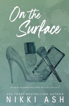 Paperback On the Surface: a second chance, single dad romance Book