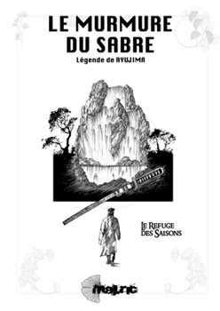 Paperback Le Murmure du Sabre: Légende de Ryujima - Le refuge des saisons [French] Book