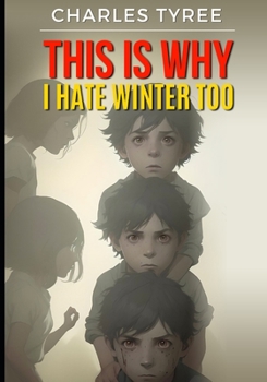 Paperback This Is Why I Hate Winter Too: Tess's Perspective Book
