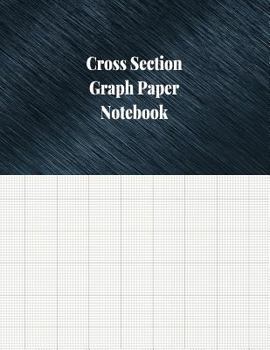 Paperback Cross Section Graph Paper Notebook: 1/12 Inch Cross Section Ruled, 120 Pages Book