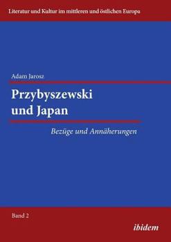 Przybyszewski und Japan: Bezüge und Annäherungen