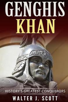Paperback Genghis Khan: History's Greatest Conquerors Book