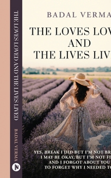 Paperback The Loves Loved and The Lives Lived Book