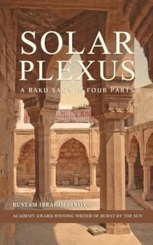 Paperback Solar Plexus: A Baku Saga In Four Parts Book