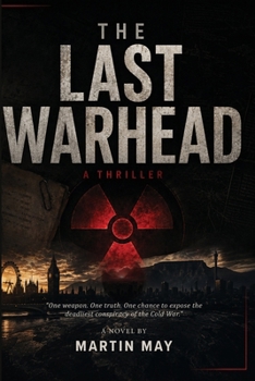 Paperback The Last Warhead: A South African Espionage Thriller Book
