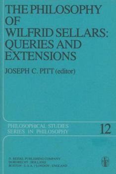 The Philosophy of Wilfrid Sellars: Queries and Extensions (Philosophical Studies Series)