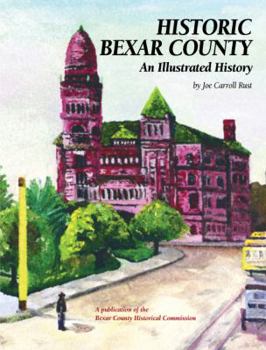 Paperback Historic Bexar County: An Illustrated History Book