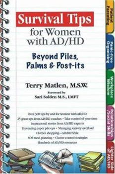 Paperback Survival Tips for Women with Ad/HD: Beyond Piles, Palms & Stickers Book