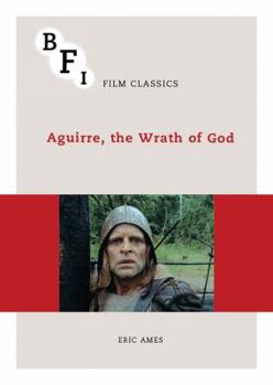 Aguirre, the Wrath of God - Book  of the BFI Film Classics