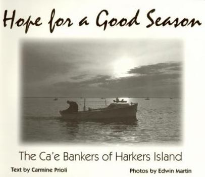 Paperback Hope for a Good Season: The Ca'e Bankers of Harkers Island Book