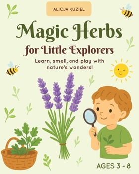 Paperback Magic Herbs for Little Explorers Book