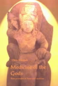 Paperback Medicine of the Gods: Basic Principles of Ayurvedic Medicine Book