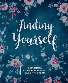 Paperback Finding Yourself: A Spiritual Journey for Every Day of the Year Book