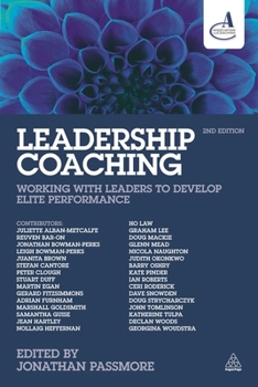 Hardcover Leadership Coaching: Working with Leaders to Develop Elite Performance Book