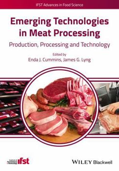 Hardcover Emerging Technologies in Meat Processing: Production, Processing and Technology Book