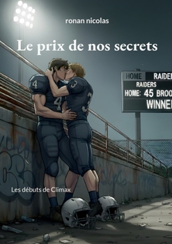Paperback Le prix de nos secrets: Les débuts de Climax [French] Book