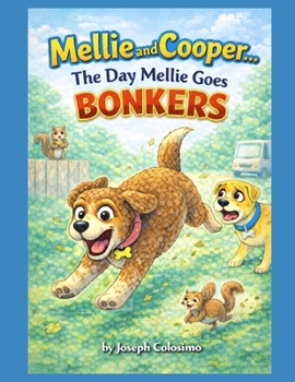 Paperback Mellie and Cooper... The Day Mellie Goes Bonkers Book
