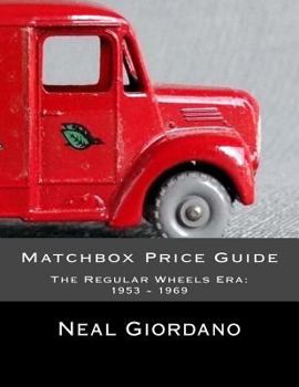 Paperback Matchbox Price Guide: The Regular Wheels Era: 1953 - 1969 Book