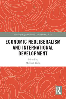 Paperback Economic Neoliberalism and International Development Book