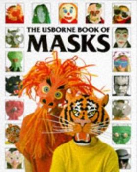 Paperback The Usborne Book of Masks Book