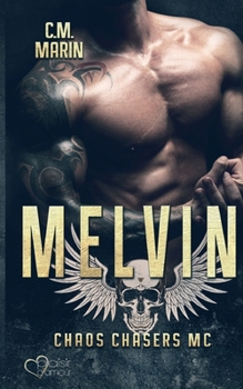 Paperback The Chaos Chasers MC: Melvin [German] Book