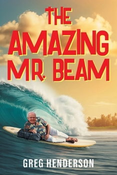 Paperback The Amazing Mr. Beam (2024) Book