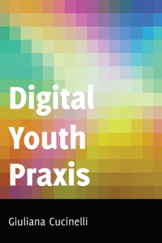 Paperback Digital Youth PRAXIS Book