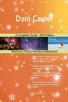 Paperback Data Center A Complete Guide - 2019 Edition Book
