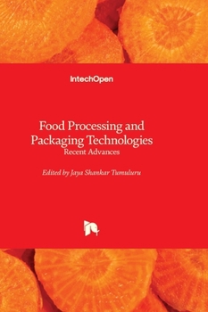Hardcover Food Processing and Packaging Technologies - Recent Advances Book